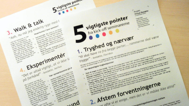 Den komprimerede opsamling på seminarernes diskussioner og indsigter er nu sendt ud til alle involverede bostøtter og brugere i de fem kommuner.